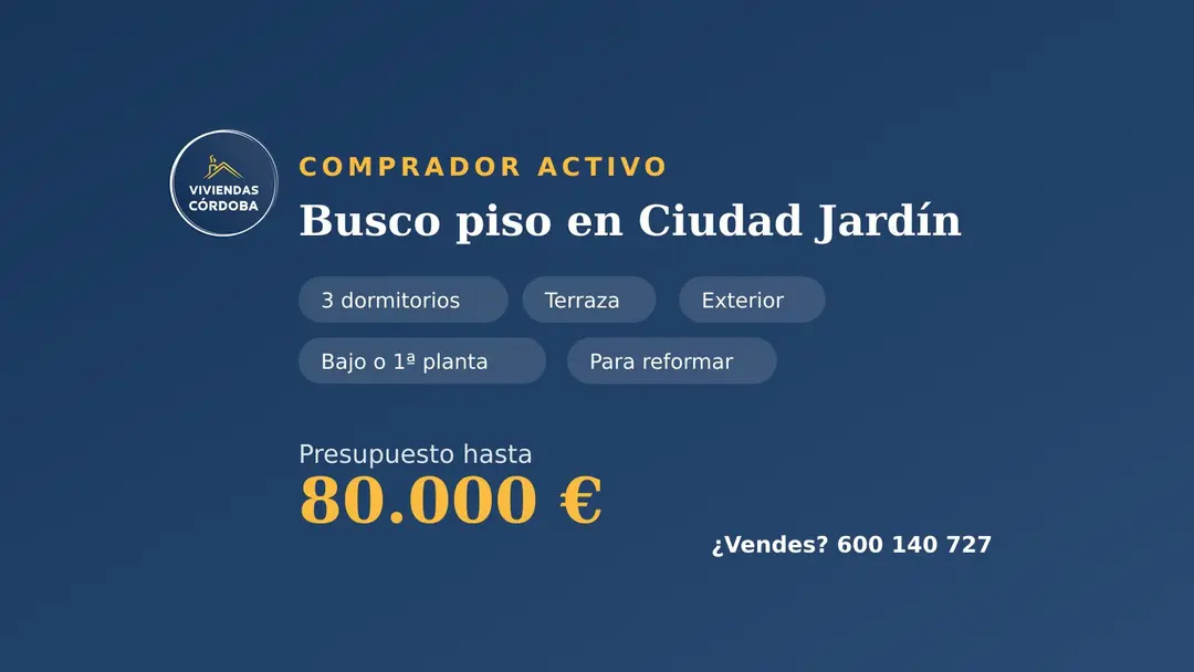 Comprador busca piso de 3 dormitorios en Ciudad Jardín
