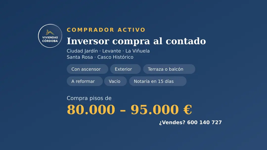 Inversor compra al contado pisos para reformar en Córdoba