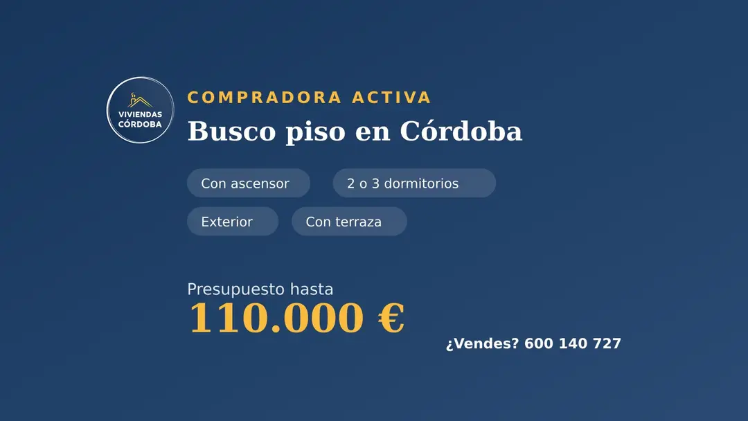 Compradora busca piso con ascensor y terraza en Córdoba hasta 110.000 €